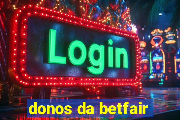 donos da betfair